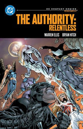 The Authority: Relentless: DC Compact Comics Edition - Starbase 505